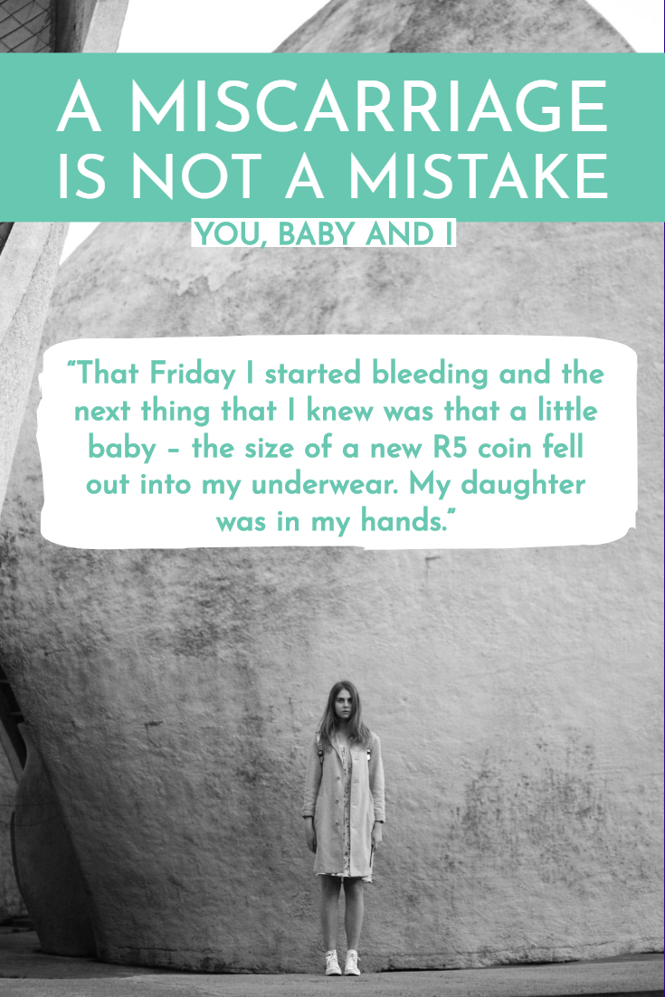 A miscarriage is not a mistake...